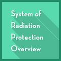 System Of Radiation Protection Overview.jpg