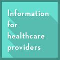 Information For Healthcare Providers.jpg